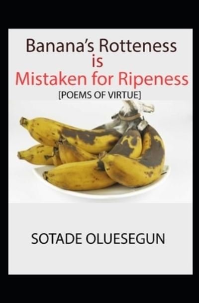 Cover for Olusegun Sotade · Banana's Rotteness is Mistaken for Ripeness (Paperback Book) (2020)