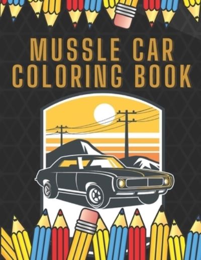 Cover for Pole Mole · Muscle Car Coloring Book (Taschenbuch) (2021)