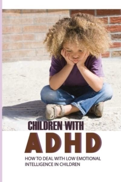 Cover for Tona Gallaway · Children With ADHD (Paperback Bog) (2021)
