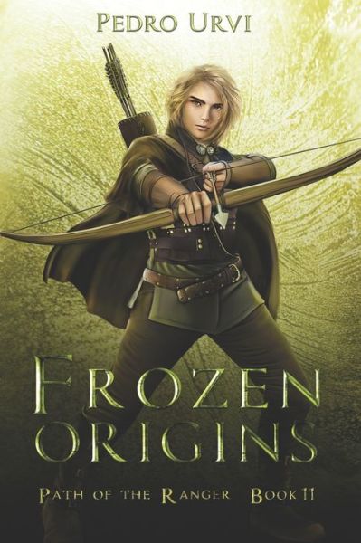 Cover for Pedro Urvi · Frozen Origins: (Path of the Ranger Book 11) - Path of the Ranger (Paperback Book) (2021)