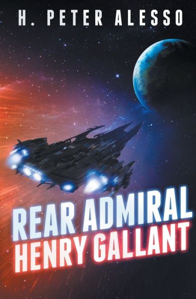 Cover for H Peter Alesso · Rear Admiral Henry Gallant (Paperback Book) (2021)