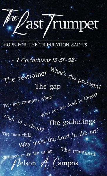 Cover for Nelson a Campos · The Last Trumpet: Hope For the Tribulation Saints (Inbunden Bok) (2022)