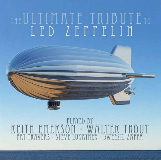 Cover for Keith Emerson · The Ultimate Tribute to Led Zeppelin (CD) (2018)