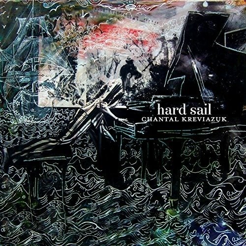 Cover for Chantal Kreviazuk · Hard Sail (CD) (2016)