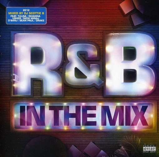 Various - R & B In The Mix 2012 - Musiikki - SM - 0600753390351 - tiistai 5. kesäkuuta 2012