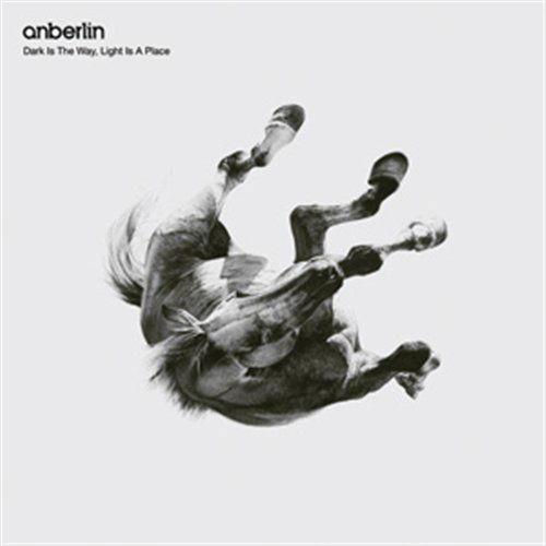 Cover for Anberlin · Dark is the Way. Light is a Place (CD) (2010)
