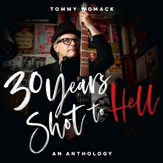 30 Years Shot To Hell: A Tommy Womack Anthology - Tommy Womack - Musiikki - SCHOOLKIDS - 0634457062351 - perjantai 19. elokuuta 2022