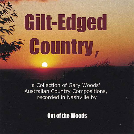 Cover for Out Of The Woods · Gilt-Edged Country (CD)