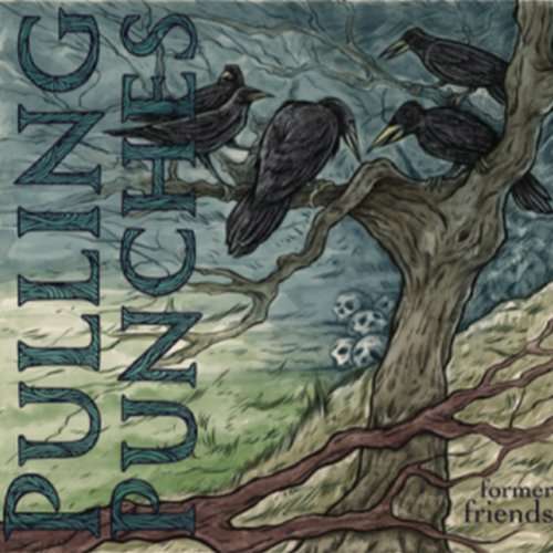 Cover for Pulling Punches · Former Friends (CD) (2014)