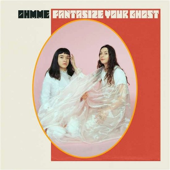 Cover for Ohmme · Fantasize Your Ghost (CD) (2020)
