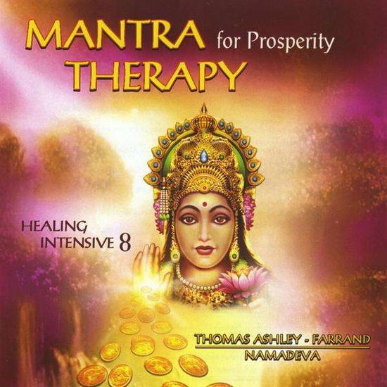 Mantra Therapy for Prosperity - Thomas Ashley-farrand - Music - SARASWATI PUBLICATIONS, LLC - 0805187000351 - September 26, 2012