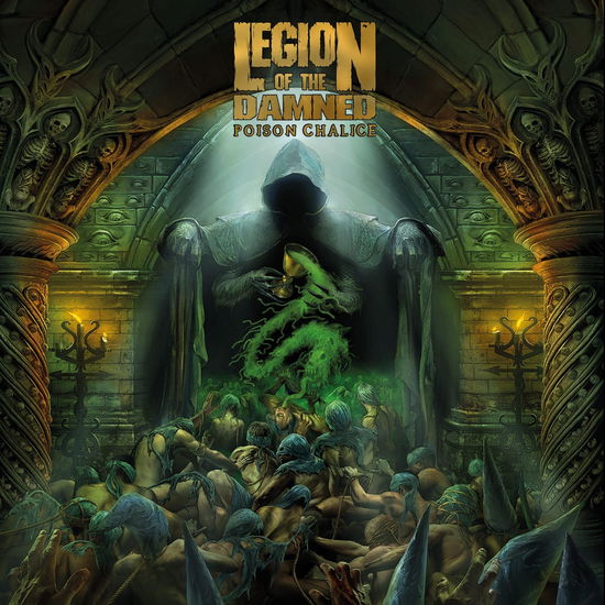 Cover for Legion of the Damned · The Poison Chalice (LP) (2023)