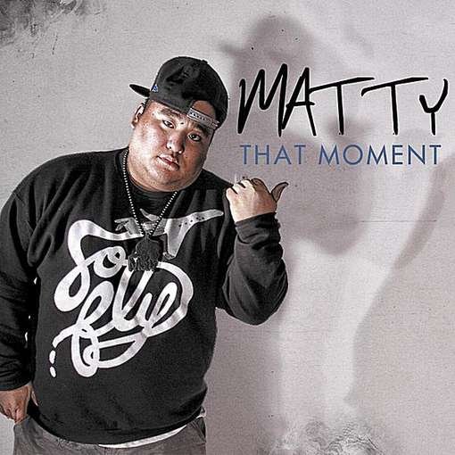 Cover for Matty · That Moment (CD) (2011)