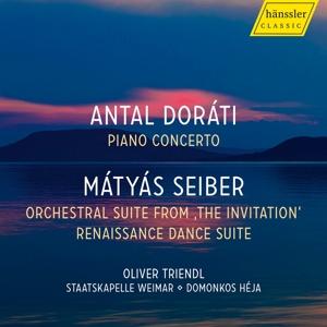 Cover for Oliver Triendl · Doráti: Piano Concerto / Seiber: Orchestral Suite From &quot;The Invitation&quot; - Renaissance Dance Suite (CD) (2024)