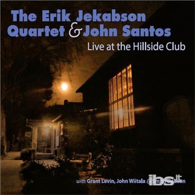 Cover for Erik Jekabson · Live at the Hillside Club (CD) (2014)