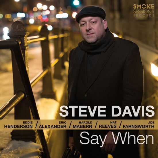 Steve Davis · Say when (CD) [Digipak] (2017)