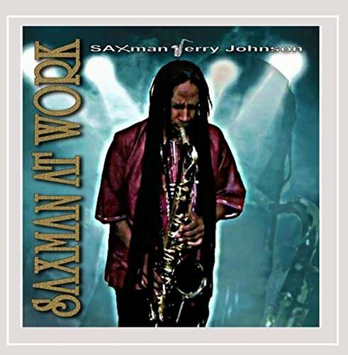 Cover for Jerry Johnson · Saxman at Work (CD) (2014)