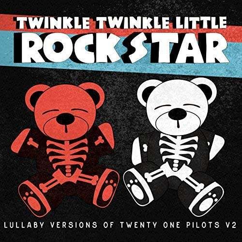 Cover for Twinkle Twinkle Little Rock Star · Lullaby Versions Of Twenty One Pilots Vol.2 (CD) (2017)