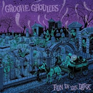 Cover for Groovie Ghoulies · Fun In The Dark (CD) (2023)