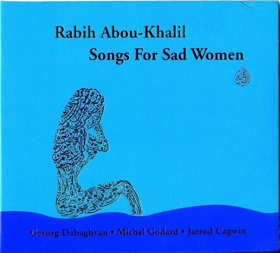 Cover for Rabih Abou-Khalil · Songs For Sad Women (CD) (2024)