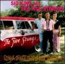 King,sid & Five Strings · Gonna Shake This Shack Tonight (CD) (1994)