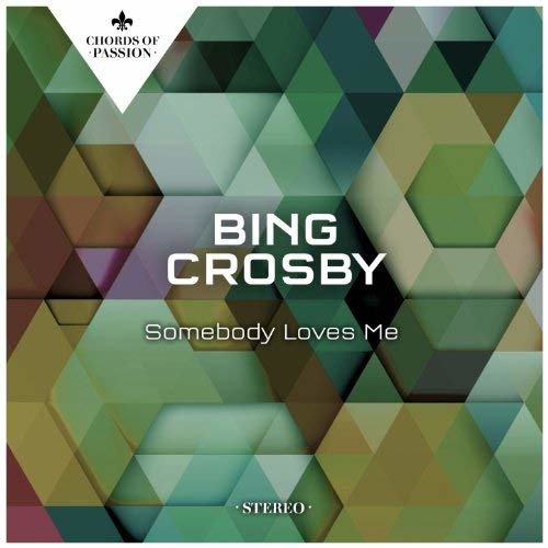 Cover for Bing Crosby · Somebody Loves Me (CD) (2022)
