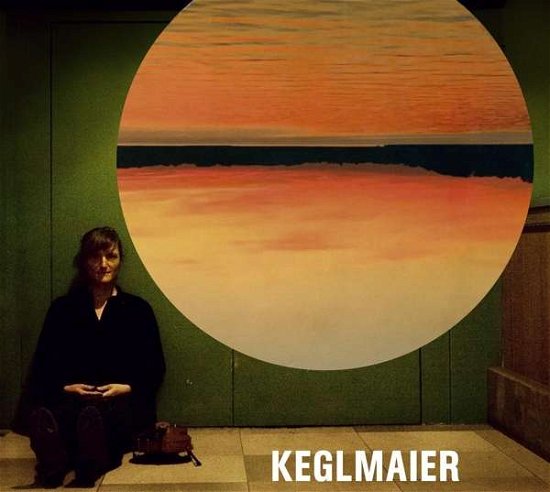 Keglmaier - Keglmaier - Musik - TRIKONT - 4015698026351 - 5 april 2019