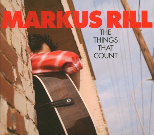 Cover for Markus Rill · The Things That Count (CD) (2008)