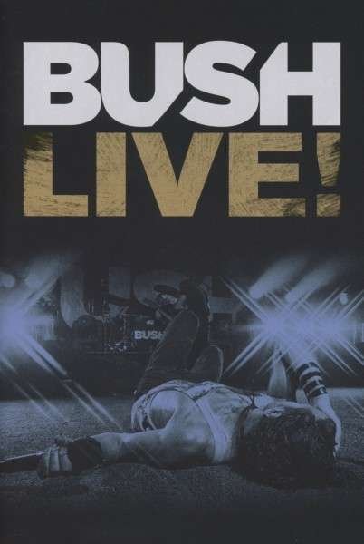Cover for Bush · Live! (DVD) (2016)