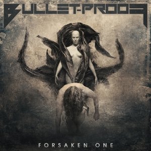 Forsaken One - Bullet-proof - Music - SLEASZY RIDER - 4251306110351 - July 4, 2017