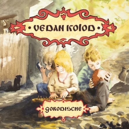 Cover for Vedan Kolod · Gorodische (CD) (2021)