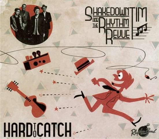 Cover for Shakedown Tim &amp; The Rhyth · Hard To Catch (CD)