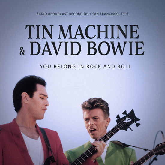 Cover for Tin Machine · You Belong In Rock And Roll (CD) (2024)