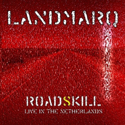 Roadskill - Live in the Netherlands - Landmarq - Musique - OCTAVE - 4526180351351 - 5 août 2015