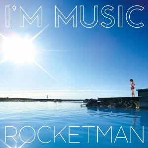 Cover for Rocketman · I`m Music (CD) [Japan Import edition] (2016)