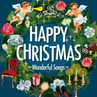 Cover for Happy Christmas: Wonderful Songs / Various (CD) [Japan Import edition] (2022)