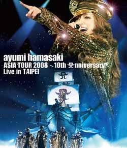 Cover for Ayumi Hamasaki · Asia Tour 2008 -10th Anniversary-    Live in Taipei (MBD) [Japan Import edition] (2011)