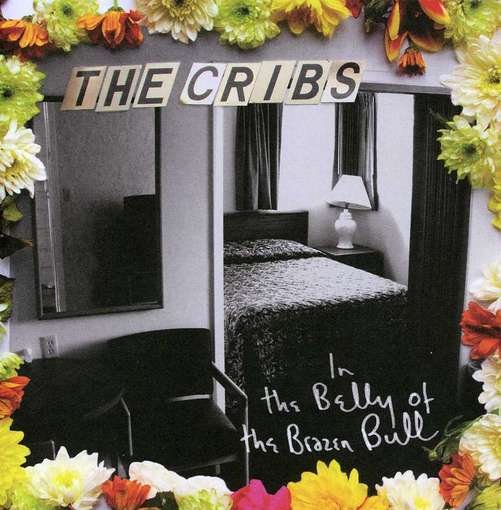Cover for Cribs · In The Belly Of The Brazen Bull (CD) (2012)