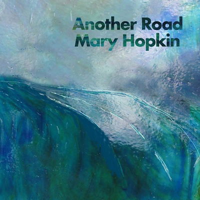 Another Road - Mary Hopkin - Music - MARY HOPKIN MUSIC - 5060192480351 - April 16, 2021