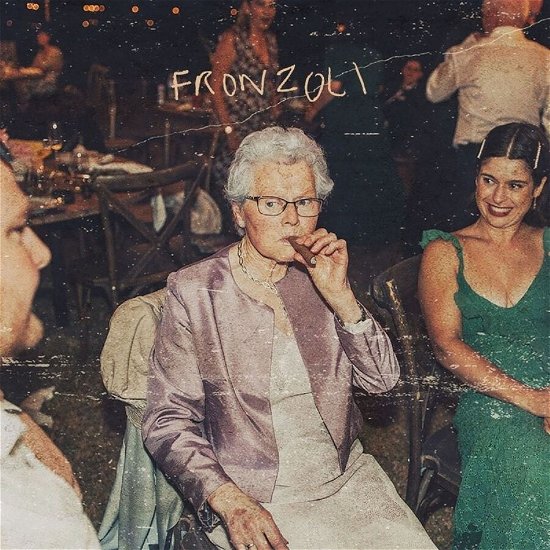 Cover for Psychedelic Porn Crumpets · Fronzoli (CD) (2023)