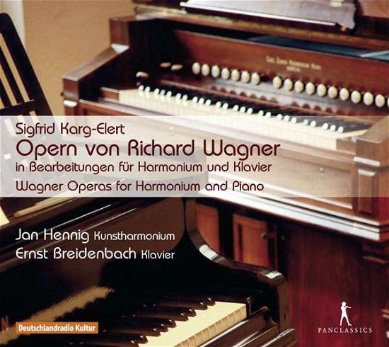Cover for Karg-elert / Hennig / Breidenbach · Wagner Operas for Harmonium &amp; Piano (CD) (2015)