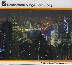 Destination Lounge - Hong Kong - Varios Interpretes - Music - MBB - 7798141338351 - December 23, 2008