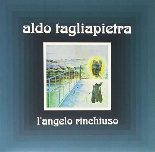 Cover for Aldo Tagliapietra · L'angelo Rinchiuso (LP) (2015)