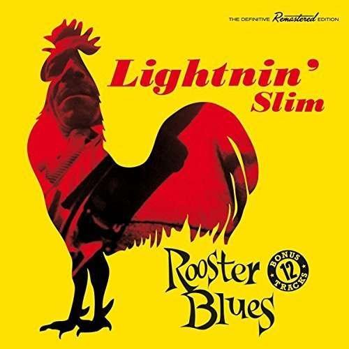 Cover for Lightnin' Slim · Rooster Blues (CD) [Bonus Tracks edition] [Digipak] (2016)
