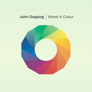 Cover for John Dopping · Words In Colour (CD) (2014)