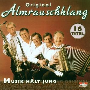 Cover for Original Almrauschklang · Musik Hält Jung (CD) (2000)