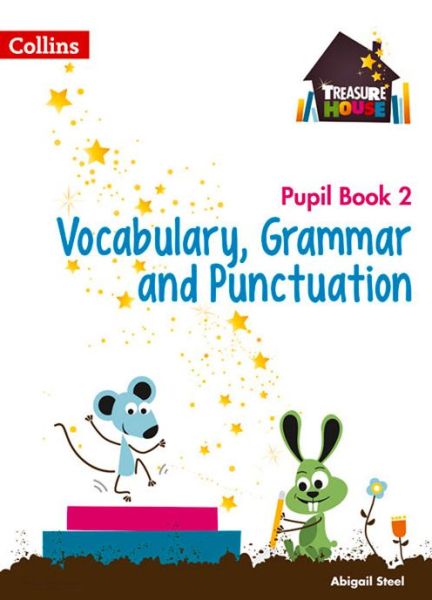 Cover for Abigail Steel · Vocabulary, Grammar and Punctuation Year 2 Pupil Book - Treasure House (Paperback Book) (2015)