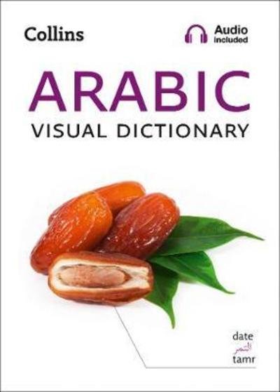 Cover for Collins Dictionaries · Arabic Visual Dictionary: A Photo Guide to Everyday Words and Phrases in Arabic - Collins Visual Dictionary (Paperback Book) (2019)