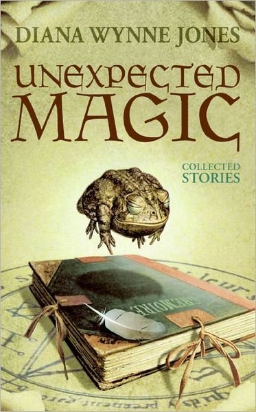 Cover for Diana Wynne Jones · Unexpected Magic: Collected Stories (Taschenbuch) [First Us Edition Thus edition] (2006)