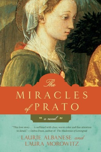 Cover for Laurie Albanese · The Miracles of Prato: A Novel (Paperback Bog) (2010)